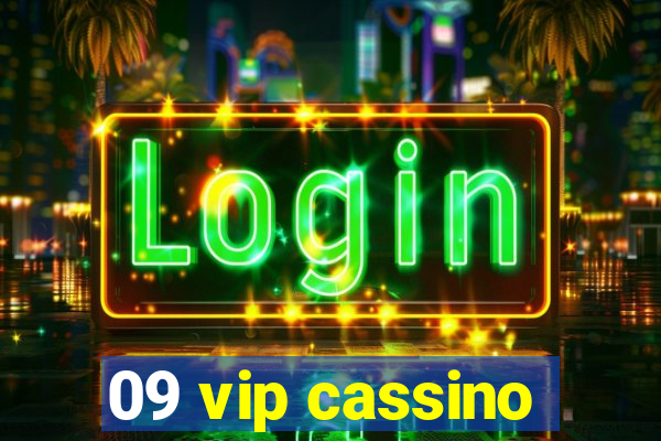 09 vip cassino